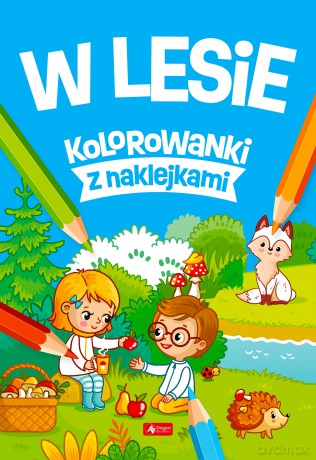 W lesie. Kolorowanki z naklejkami [KSIĄŻKA]