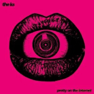 The K's: Pretty On The Internet (Indie Exlusive) [Winyl]