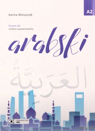Arabski Poziom A2 średnio zaawansowany [KSIĄŻKA]