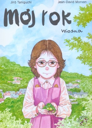 Mój rok. Wiosna - Jean-David Morvan, Jiro Taniguchi [KSIĄŻKA]