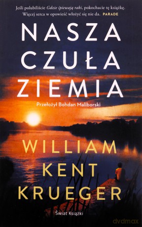 Nasza czuła ziemia- Kent Krueger William [KSIĄŻKA]