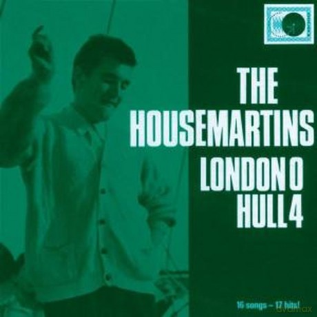 The Housemartins: London 0 Hull 4 [CD]