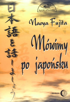Mówimy po japońsku + CD - Maoya Fujita [KSIĄŻKA]