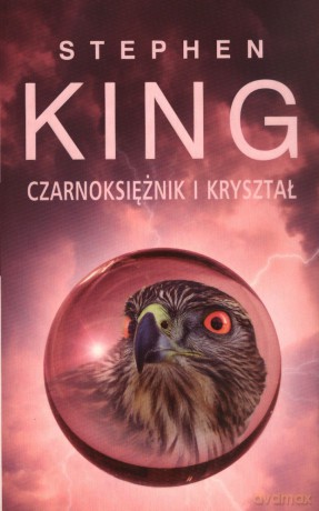 Mroczna Wieża IV: Czarnoksiężnik i kryształ - Stephen King [KSIĄŻKA]