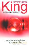 Mroczna wieża IV: Czarnoksiężnik i kryształ - Stephen King [KSIĄŻKA]