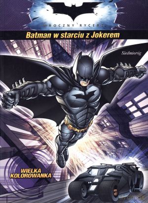 Mroczny Rycerz. Batman w starciu z Jokerem [KSIĄŻKA]
