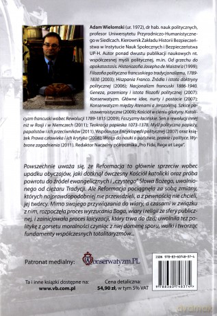 Myśl polityczna reformacji i kontrreformacji - Adam Wielomski [KSIĄŻKA]
