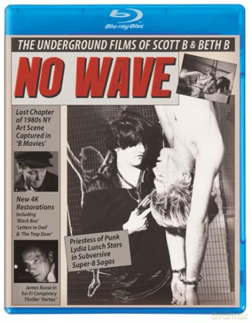 No Wave: The Underground Films of Beth B and Scott B [2xBlu-Ray]
