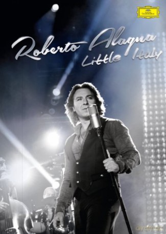 Roberto Alagna: Little Italy [DVD]