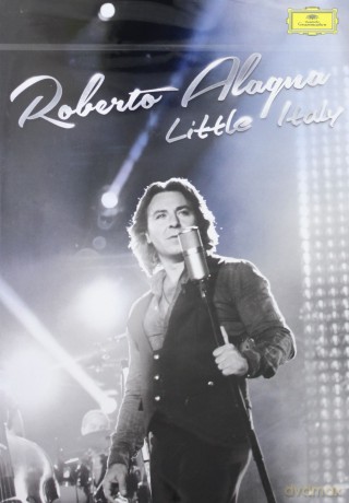 Roberto Alagna: Little Italy [DVD]