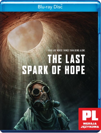 W nich cała nadzieja (The Last Spark of Hope) [Blu-Ray]