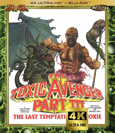 The Toxic Avenger Part III: The Last Temptation of Toxie [Blu-Ray 4K]+[Blu-Ray]
