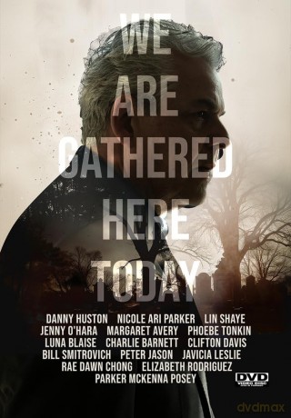 We Are Gathered Here Today [DVD]