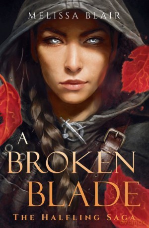 A Broken Blade wer. angielska - Melissa Blair [KSIĄŻKA]