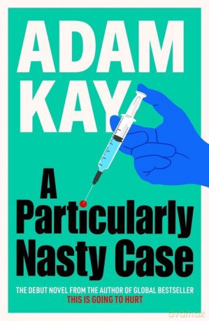 A Particularly Nasty Case wer. angielska - Adam Kay [KSIĄŻKA]