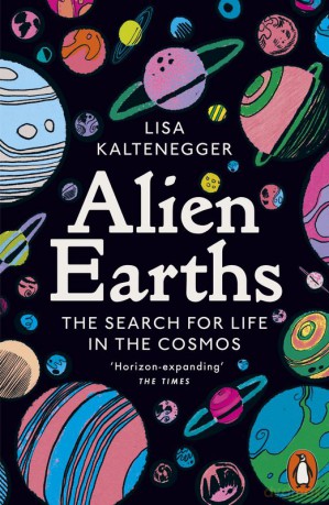 Alien Earths wer. angielska - Lisa Kaltenegger [KSIĄŻKA]