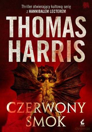Czerwony Smok. Hannibal (Tom 2) - Thomas Harris [KSIĄŻKA]