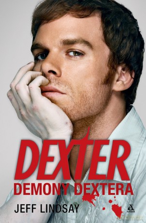 Dexter. Demony Dextera - Jeff Lindsay [KSIĄŻKA]