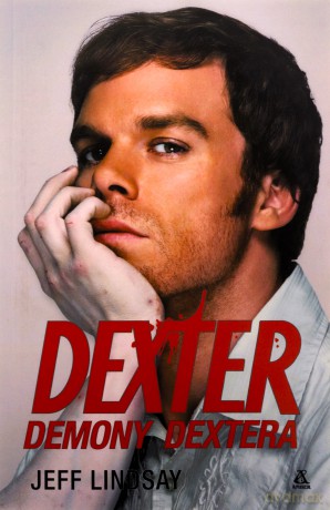 Dexter. Demony Dextera - Jeff Lindsay [KSIĄŻKA]