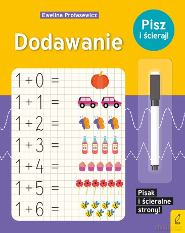 Dodawanie. Pisz i ścieraj! - Ewelina Protasewicz [KSIĄŻKA]