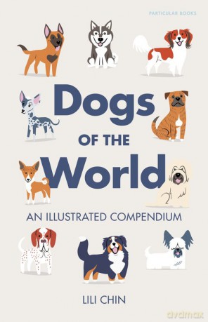 Dogs of the World wer. angielska - Lili Chin [KSIĄŻKA]