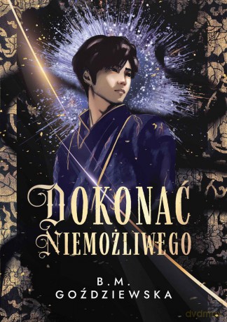 Dokonać niemożliwego - Beata M. Goździewska [KSIĄŻKA]