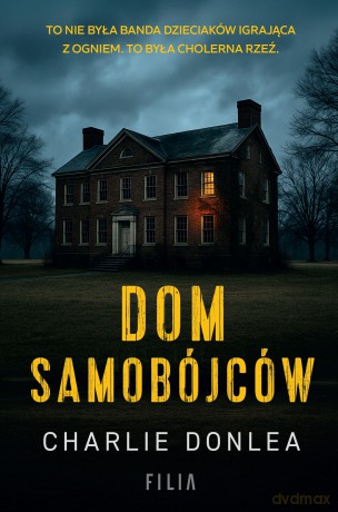 Dom samobójców - Charlie Donlea [KSIĄŻKA]
