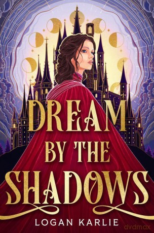 Dream by the Shadows wer. angielska - Logan Karlie [KSIĄŻKA]