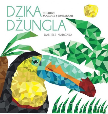 Dzika dżungla. Koloruj zgodnie z numerami - Daniele Margara [KSIĄŻKA]