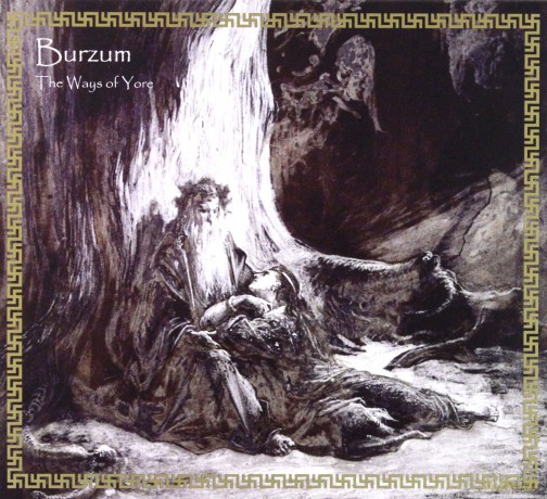 Burzum: The Ways Of Yore Limited Edition (digipack) [CD]