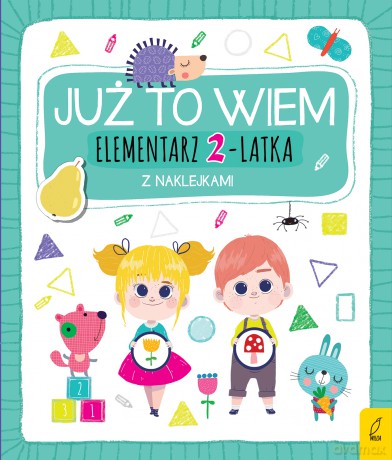 Elementarz 2-latka z naklejkami. Już to wiem [KSIĄŻKA]