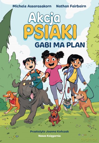Gabi ma plan. Akcja PSIAKI (Tom 1) - Nathan Fairbairn [KSIĄŻKA]