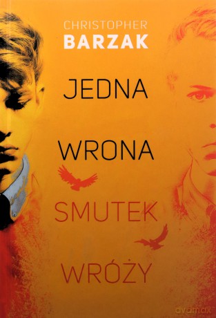 Jedna wrona smutek wróży - Christopher Barzak [KSIĄŻKA]
