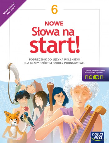 Język polski Słowa na start! podręcznik dla klasy 6 szkoły podstawowej EDYCJA 2025-2027 - Klimowicz Anna, Derlukiewicz Marlena [KSIĄŻKA]