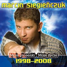 Marcin Siegieńczuk - Moje Piosenki Moje Życie 1998-2008 [CD]