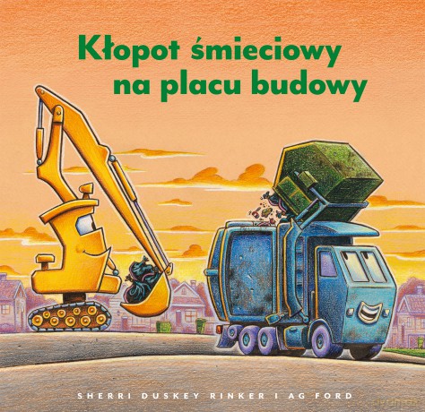 Kłopot śmieciowy na placu budowy - Sherri Duskey Rinker [KSIĄŻKA]