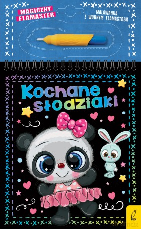 Kochane słodziaki. Magiczny flamaster - Patrycja Wojtkowiak-Skóra [KSIĄŻKA]