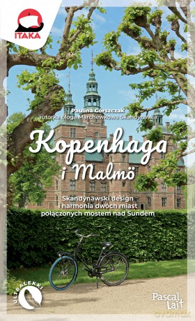 Kopenhaga i Malmö. Pascal Lajt - Paulina Górszczak [KSIĄŻKA]