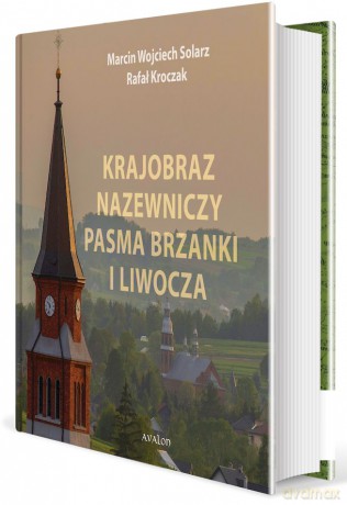 Krajobraz nazewniczy Pasma Brzanki i Liwocza - Marcin Wojciech Solarz, Rafał Kroczak [KSIĄŻKA]