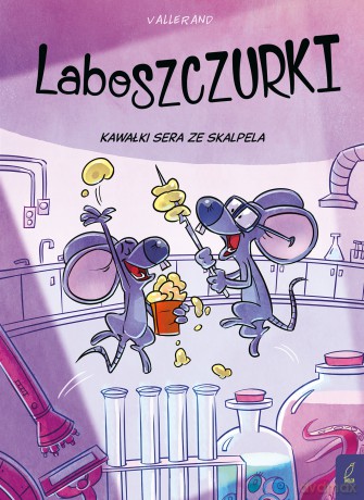 Laboszczurki. Kawałki sera ze skalpela - Vallerand [KSIĄŻKA]
