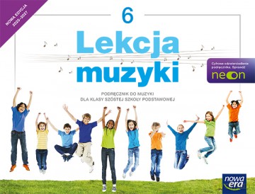 Lekcja Muzyki podręcznik dla klasy 6 szkoły podstawowej EDYCJA 2025-2027 - Gromek Monika, Kilbach Grażyna [KSIĄŻKA]