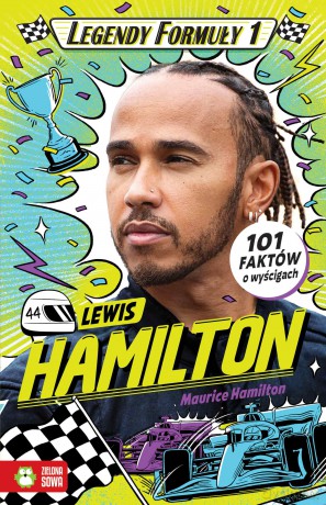 Lewis Hamilton. Legendy Formuły 1 - Maurice Hamilton [KSIĄŻKA]
