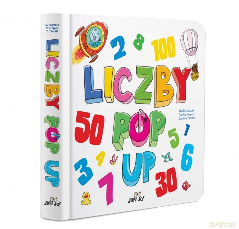 Liczby. POP-UP - David Hawcock, Pauline Gregory, Carolina Zanotti [KSIĄŻKA]