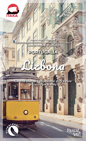 Lizbona. Pascal Lajt - Anna Maria Szostek [KSIĄŻKA]
