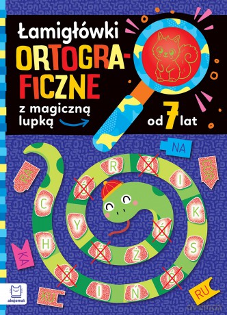Łamigłówki ortograficzne z magiczną lupką od 7 lat - Anna Podgórska [KSIĄŻKA]
