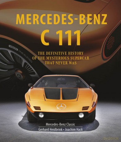 Mercedes-Benz C 111 wer. angielska - Wolfgang Kalbhenn, Gerhard Heidbrink, Joachim Hack [KSIĄŻKA]