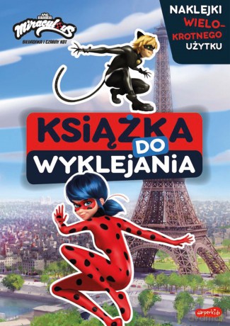 Miraculous. Biedronka i Czarny Kot. Książka do wyklejania [KSIĄŻKA]