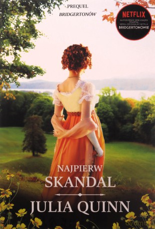 Najpierw skandal - Julia Quinn [KSIĄŻKA]