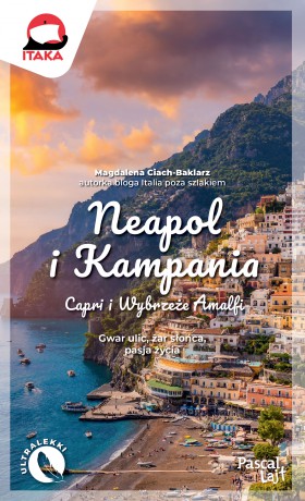 Neapol i Kampania. Pascal Lajt - Magdalena Ciach-Baklarz [KSIĄŻKA]