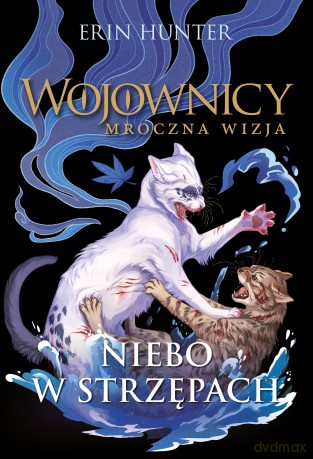 Niebo w strzępach. Wojownicy. Mroczna wizja - Erin Hunter [KSIĄŻKA]